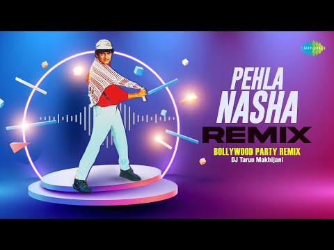 Pehla Nasha  (Remix) Lyrics  - Wo Lyrics