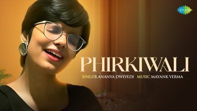 Phirkiwali Lyrics Ananya Dwivedi - Wo Lyrics