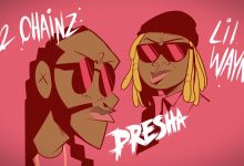 Presha Lyrics 2 Chainz, Lil Wayne - Wo Lyrics