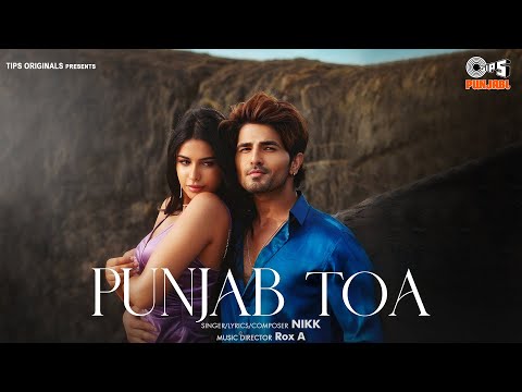 Punjab Toa Lyrics Nikk, Sarah Khatri - Wo Lyrics