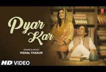 Pyar Kar Lyrics Vishal Thakur - Wo Lyrics