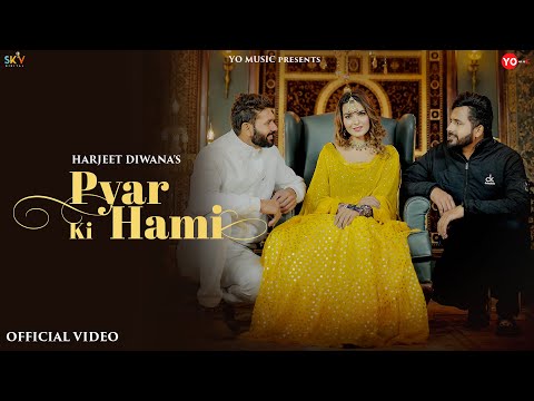 Pyar Ki Hami Lyrics Harjeet Diwana - Wo Lyrics
