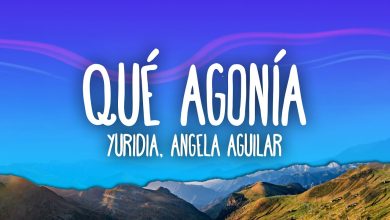 Qué Agonía Lyrics Angela Aguilar, Yuridia - Wo Lyrics.jpg