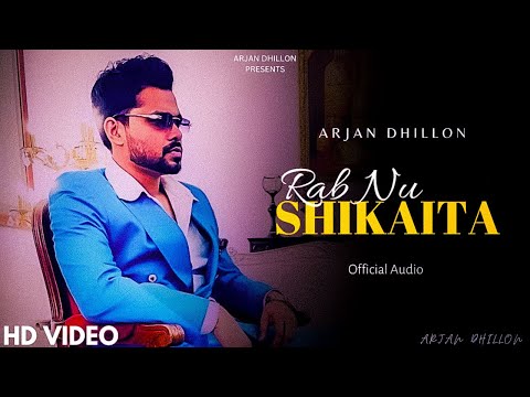 Rab Nu Shikaita Lyrics Arjan Dhillon - Wo Lyrics