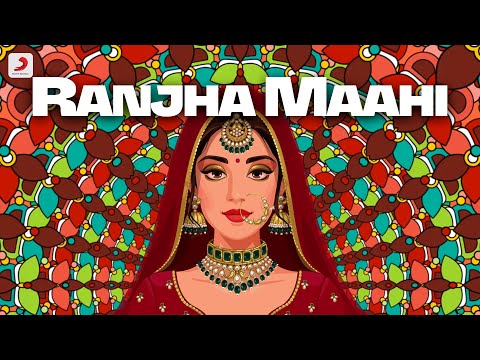 Ranjha Maahi Lyrics Siddhant - Wo Lyrics