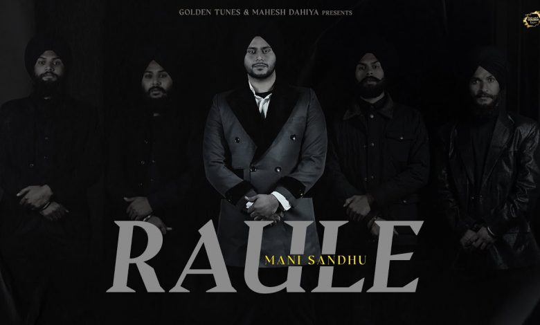 Raule Lyrics Mani Sandhu - Wo Lyrics.jpg