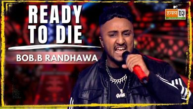 Ready To Die Lyrics Bob.B Randhawa | Hustle 03 - Wo Lyrics