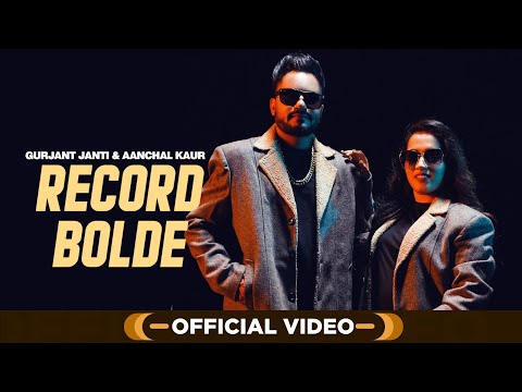 Record Bolde Lyrics Aanchal Kaur, Gurjant Janti - Wo Lyrics