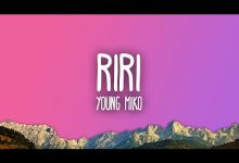 Riri Lyrics Young Miko - Wo Lyrics