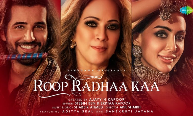 Roop Radha Ka Lyrics Ekktaa Kapoor, Stebin Ben - Wo Lyrics