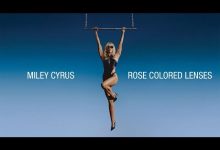 Rose Colored Lenses Lyrics Miley Cyrus - Wo Lyrics