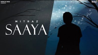 SAAYA Lyrics MITRAZ - Wo Lyrics