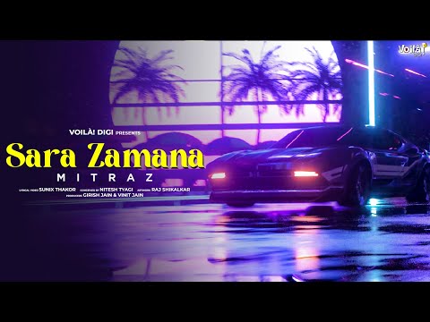 SARA ZAMANA Lyrics MITRAZ - Wo Lyrics