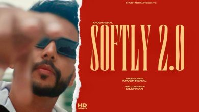 SOFTLY 2.0 (LALAARI BOLDA) Lyrics khush nehal - Wo Lyrics