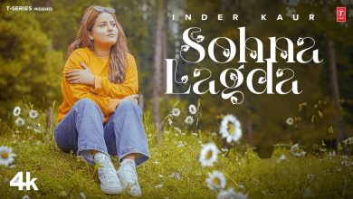 SOHNA LAGDA Lyrics Inder Kaur - Wo Lyrics