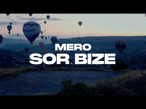 SOR BIZE Lyrics MERO - Wo Lyrics