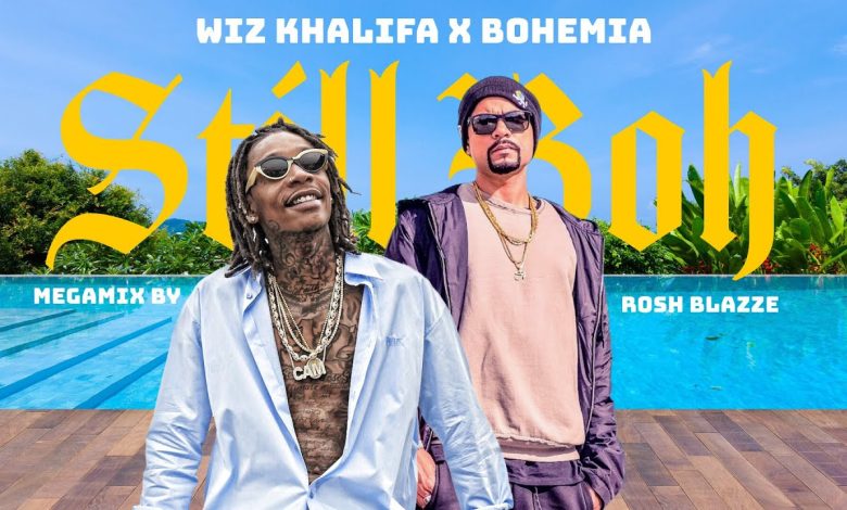 STILL BOH Lyrics BOHEMIA, Wiz Khalifa - Wo Lyrics