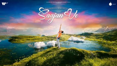 Saajan Ve Lyrics Darshan Raval - Wo Lyrics