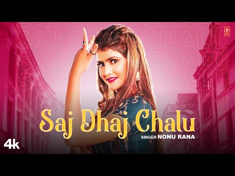 Saj Dhaj Chalu Lyrics Nonu Rana, Vanshika Hapur - Wo Lyrics