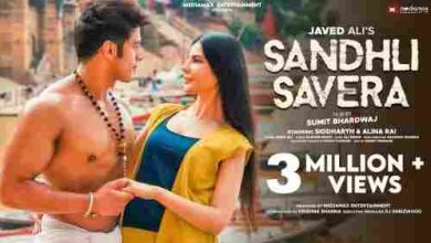 Sandhli Savera Full Song Lyrics  By Javed Ali