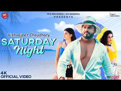 Saturday Night Lyrics Vishvajeet Chaudhary - Wo Lyrics