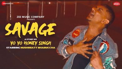 Savage Lyrics Yo Yo Honey Singh - Wo Lyrics