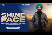 Shine On Face Lyrics Sahib Brar - Wo Lyrics