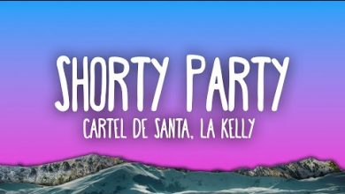 Shorty Party Lyrics Cartel de Santa, La Kelly - Wo Lyrics