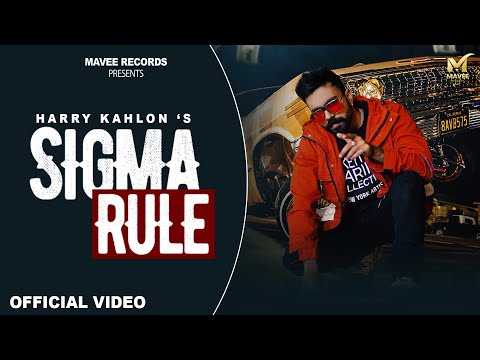 Sigma Rule Lyrics Harry Kahlon - Wo Lyrics