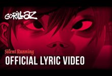 Silent Running Lyrics Adeleye Omotayo, Gorillaz - Wo Lyrics