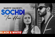 Sochdi Tan Honi Lyrics Happy Raikot - Wo Lyrics