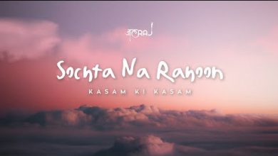 Sochta Na Rahoon Lyrics JalRaj - Wo Lyrics