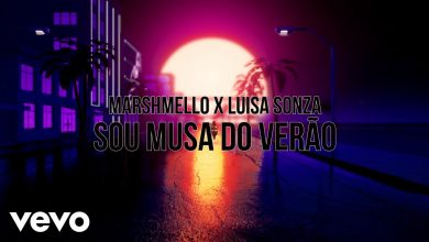 Sou Musa do Verão Lyrics Luisa Sonza, Marshmello - Wo Lyrics