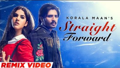 Straight Forward (Remix) Lyrics Korala Maan - Wo Lyrics