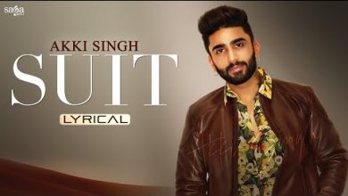 Suit Lyrics Akki Singh - Wo Lyrics