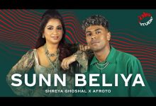 Sunn Beliya Lyrics Afroto, Shreya Ghoshal - Wo Lyrics