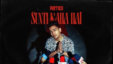 Sunti Kaha Hai Lyrics Panther - Wo Lyrics