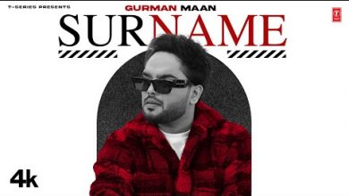 Surname Lyrics Gurman Maan - Wo Lyrics
