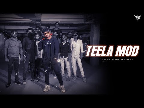 TEELA MOD Lyrics Sky Verma - Wo Lyrics
