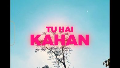 TU HAI KAHAN Lyrics Ahad Khan, Usama Ali - Wo Lyrics