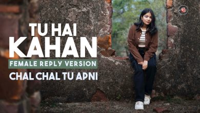 TU HAI KAHAN Reply Version Lyrics Shuddhi Music - Wo Lyrics