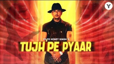 TUJHPE PYAAR Lyrics Yo Yo Honey Singh - Wo Lyrics