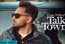 Talk Of The Town Lyrics Prem Dhillion - Wo Lyrics