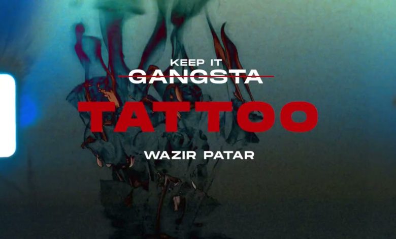 Tattoo Lyrics Wazir patar - Wo Lyrics.jpg