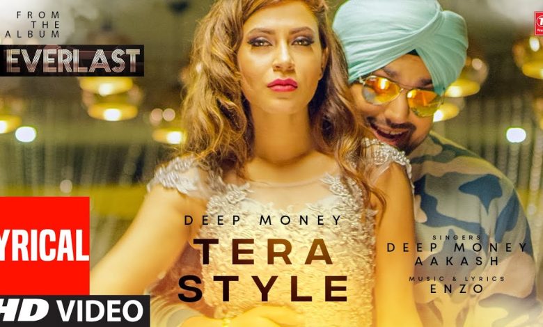 Tera Style Lyrics Deep Money - Wo Lyrics.jpg