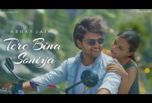 Tere Bina Soniya Lyrics Abhay jain - Wo Lyrics