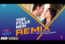 Tere Pyaar Mein (Remix) Lyrics Arijit Singh, Nikhita Gandhi - Wo Lyrics