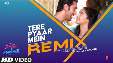 Tere Pyaar Mein (Remix) Lyrics Arijit Singh, Nikhita Gandhi - Wo Lyrics