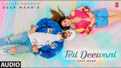 Teri Deewani Lyrics Deep Maan - Wo Lyrics.jpg