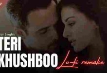 Teri Khushboo – Lo-fi Mix